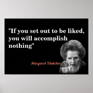 Poster Citação de Margaret Thatcher Sobre Ser Gostada
