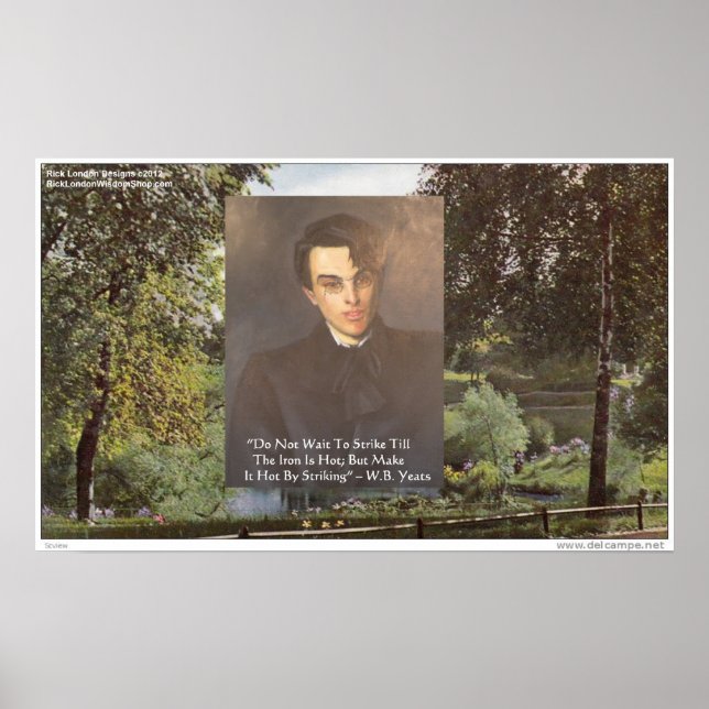 Pôster Citação de Sabedoria de William B. Yeats “Bata enq (Frente)