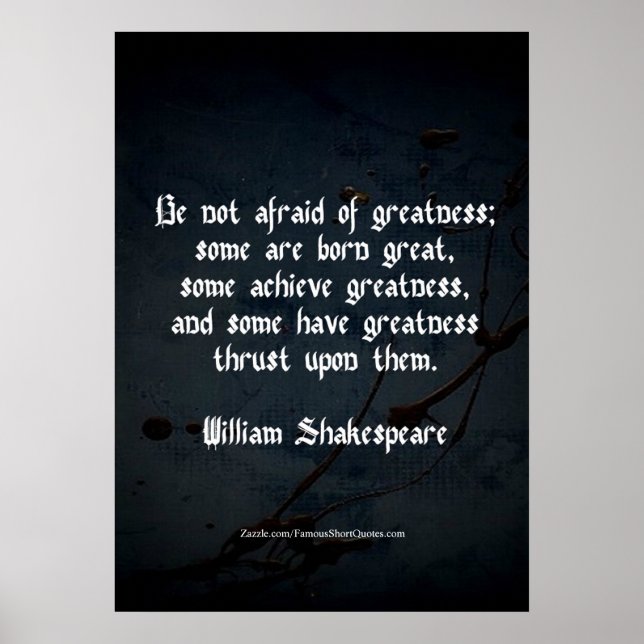 Poster Citação de William Shakespeare - Grandeza (Frente)