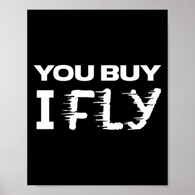 Poster Citação Engraçada - Comprar Que Voe (Frente)