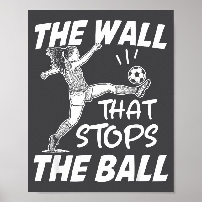 Poster Citação engraçada de defesa de futebol - A parede  (Frente)
