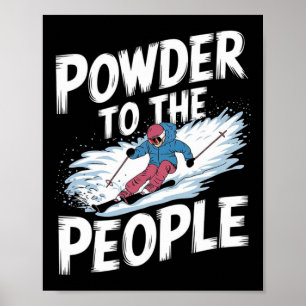 Poster Citação engraçada de esquiador Freerider - Pó até
