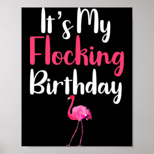 Poster Citação Engraçada de Flamingo É Meu Aniversário de