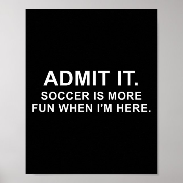 Poster Citação engraçada de futebol Admita.  (Frente)