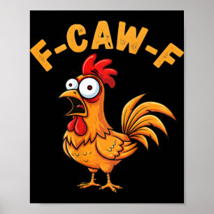 Poster Citação engraçada de humor de galinha F-caw-f Galo