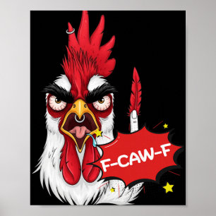 Poster Citação engraçada de humor de galinha F-caw-f Galo