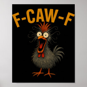 Poster Citação engraçada de humor de galinha F-caw-f Galo