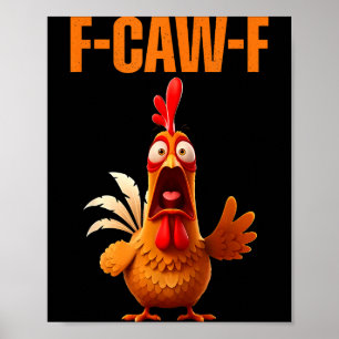 Poster Citação engraçada de humor de galinha F-caw-f Galo