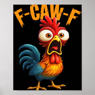 Poster Citação engraçada de humor de galinha F-caw-f Galo