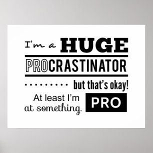 Pôster Citação engraçada de procrastinador