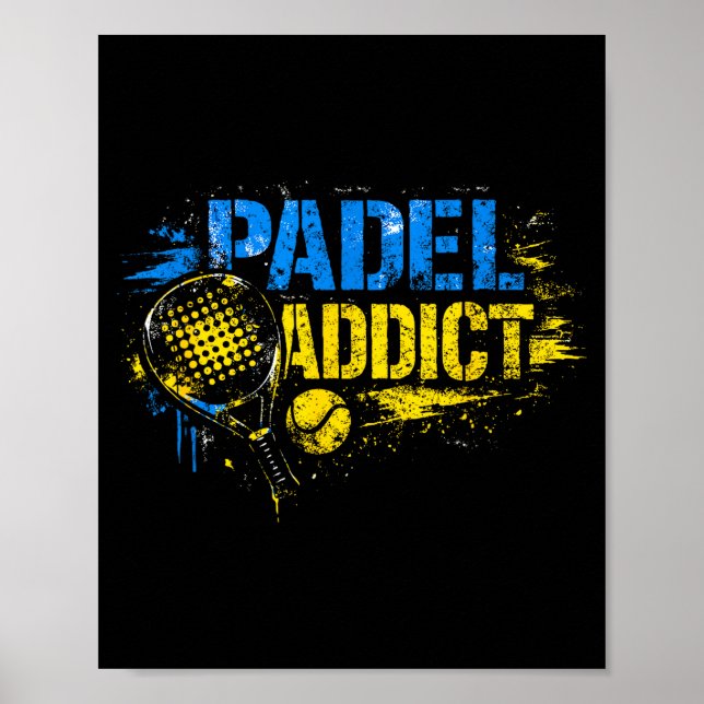 Poster Citação engraçada de viciado em padel  (Frente)
