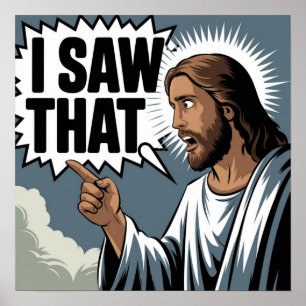 Poster Citação Engraçada Jesus Meme Eu Vi Aquilo Cristão