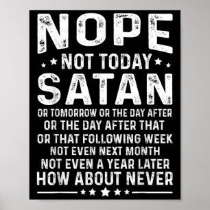 Poster Citação engraçada Não hoje Satanás Nunca Gráfico
