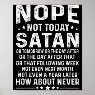 Poster Citação Engraçada Não Hoje Satanás Nunca Gráfico