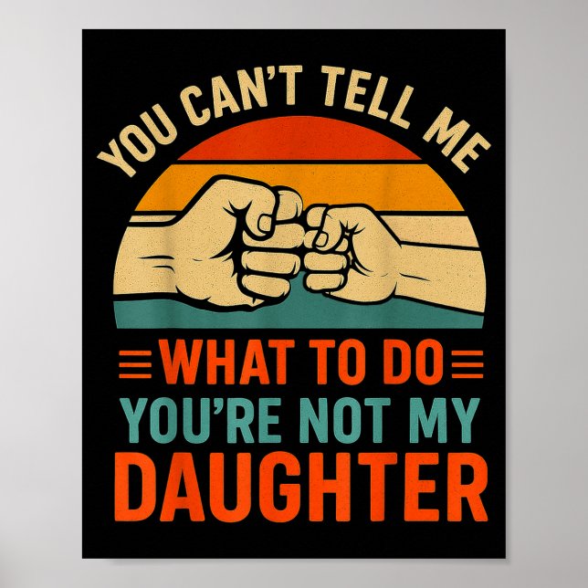 Poster Citação engraçada Você não pode me dizer Retro Fil (Frente)