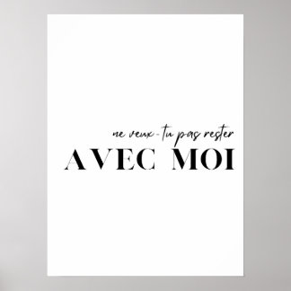 Poster Citação francesa. "Ne veux-tu pas rester avec moi"