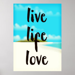 Pôster Citação inspiradora do Live Life Love
