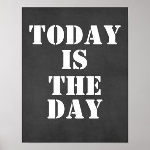 Poster Citação Inspirativa: Hoje é o dia