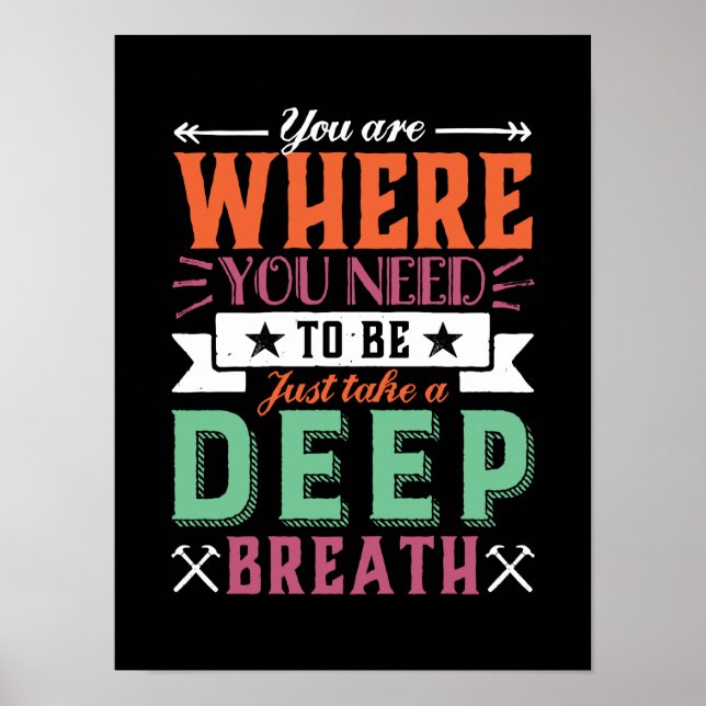 Poster Citação Inspirativa Onde Você Precisa Estar (Frente)