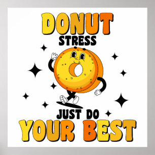 Poster Citação Motivacional Divertida de Donut Retro