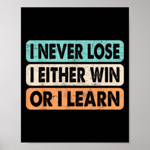 Poster Citação Motivacional Que Nunca Perder Que Ou Ganhe