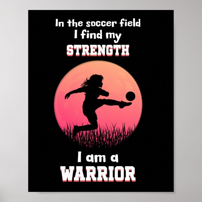 Poster Citação motivacional sobre a garota jogando futebo (Frente)