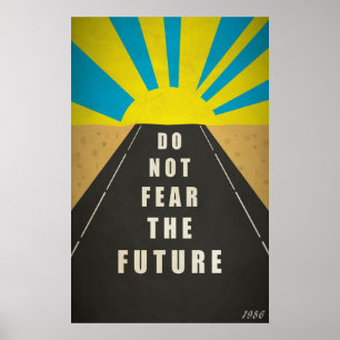 Poster Citação: Não tema o futuro