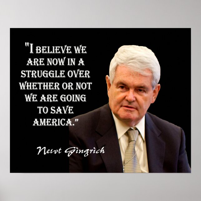 Pôster Citação Newt Gingrich - "Para Salvar a América." (Frente)