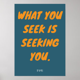 Poster Citação Rumi - O Que Você Busca