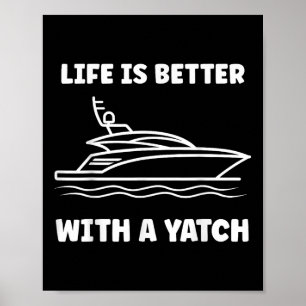 Poster Citação Simples Divertida Iate A Vida É Melhor Com