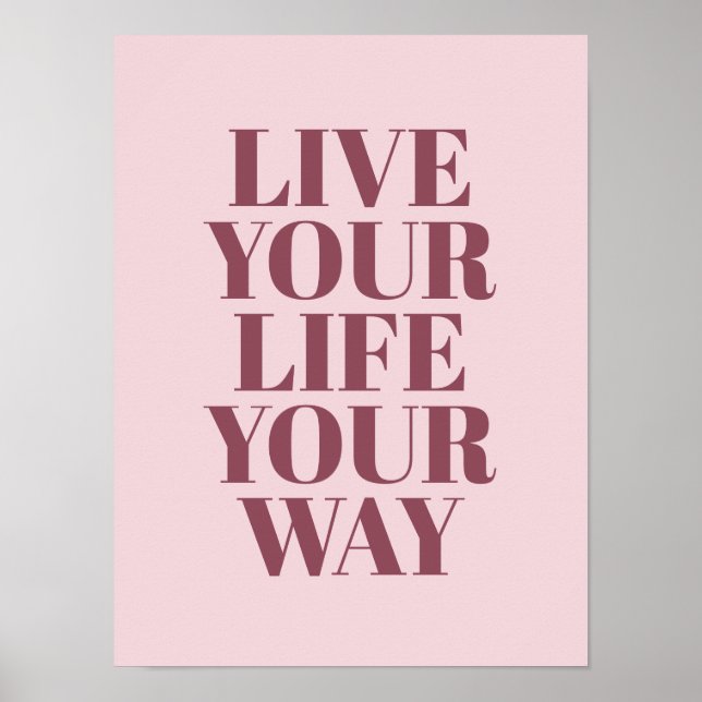 Poster Citação Viva Sua Vida Do Seu Jeito Tipografia Rosa (Frente)