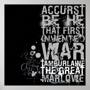 Pôster Citações da guerra de Tamburlaine (B&W)