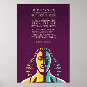 Pôster Citações de Baruch Spinoza: A felicidade não é