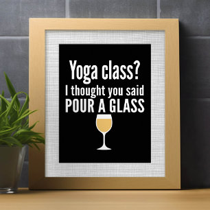 Poster Citações engraçadas do vinho - classe da ioga?