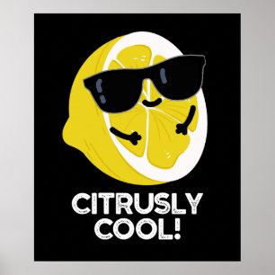 Poster Citrus Funny Legal Citrus Pun Dark BG