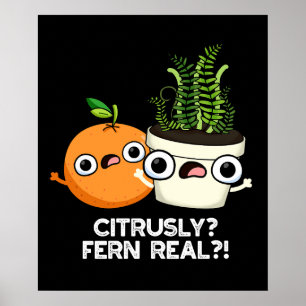 Poster Citrusly Fern Real Funny Citrus Plant Dark BG