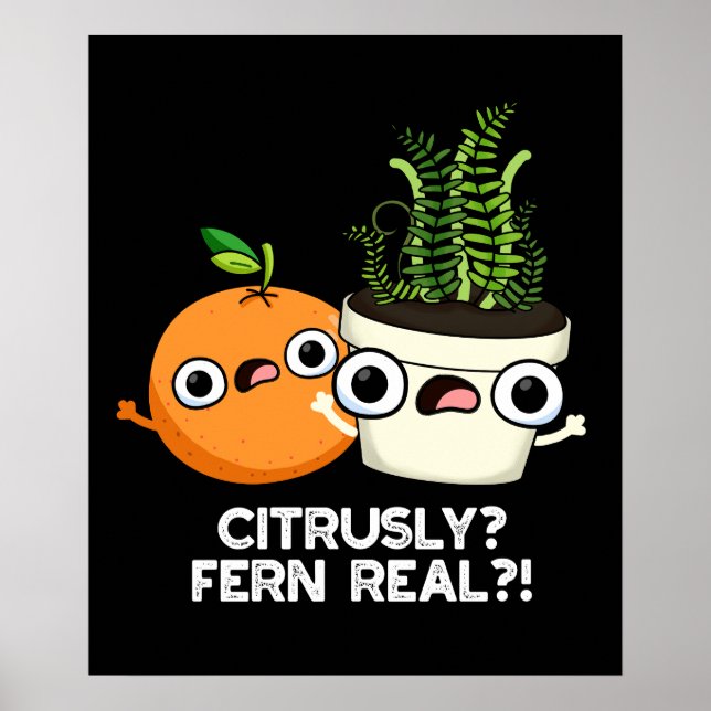Poster Citrusly Fern Real Funny Citrus Plant Dark BG (Frente)
