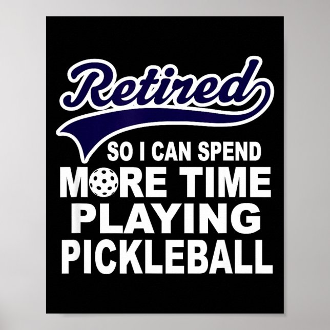 Poster Ckleball Funny Retirement Quote  (Frente)