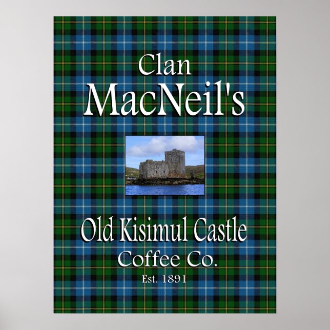 Pôster Clan MacNeil, o Antigo Castelo de Kisimul Coffee C (Frente)