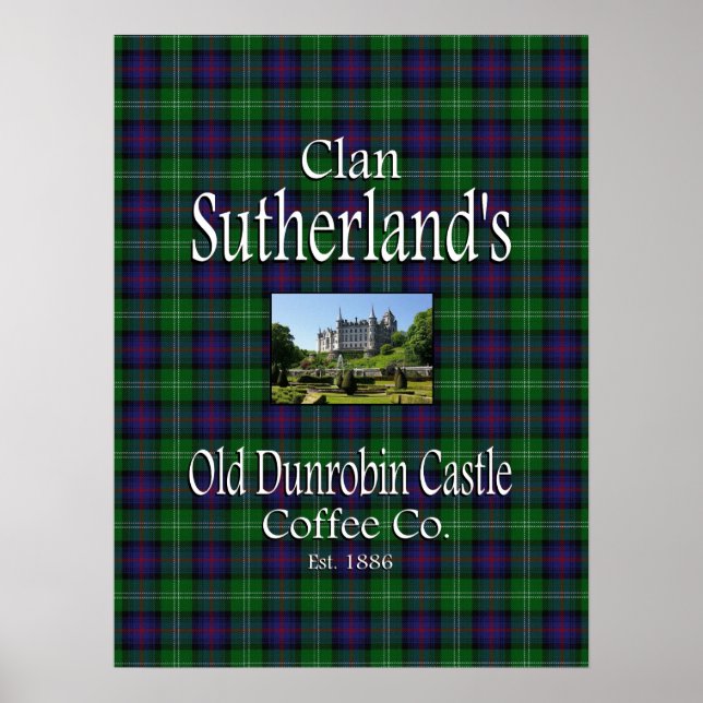 Pôster Clan Sutherland's Old Dunrobin Castle Coffee Co. (Frente)