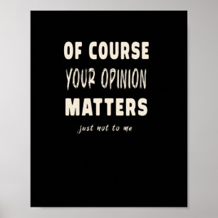 Poster Claro Que Sua Opinião S2
