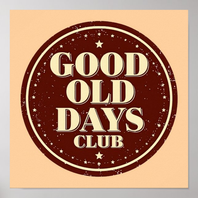 Poster Classic Brown Good Old Days Club Emblem (Frente)