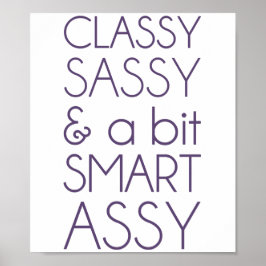 Pôster Classy Sassy e um Bit Smart Assy