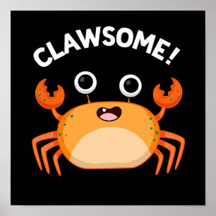 Poster Clawsome Engraçado Caranguejo Escuro BG