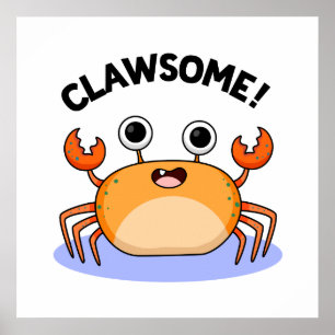 Poster Clawsome Engraçado Caranguejo Incrível