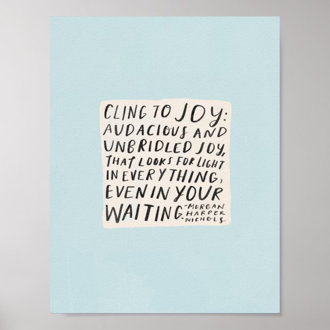 poster "Cling to joy" (Frente)