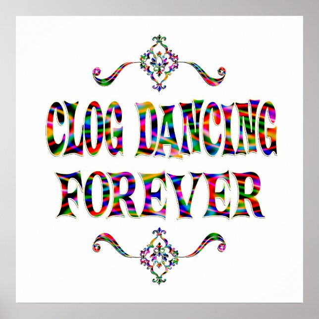Pôster Clog Dancing Forever (Frente)