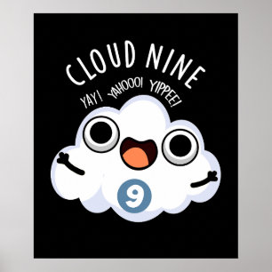 Poster Cloud Nine Funny Weather Pun Dark BG