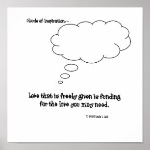 Poster clouds of inspiration™ love freely given