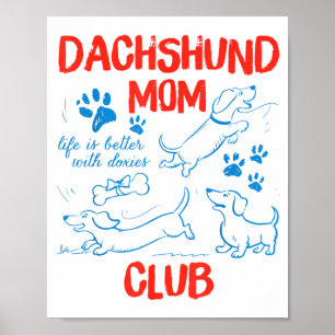Poster Clube da Mamãe Dachshund A Vida é Melhor Com Dachs